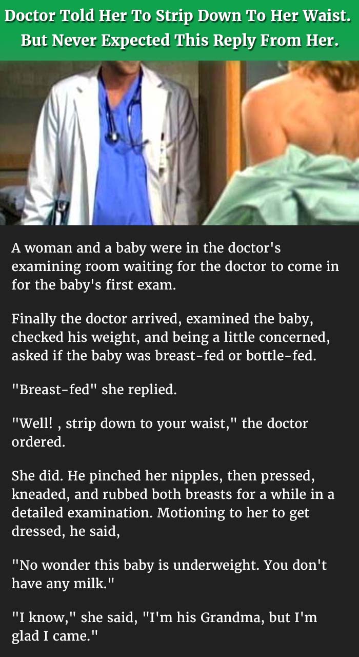 Concerned Doctor Asked Her To Strip Down To Her Waist For Examination But Never Expected What 